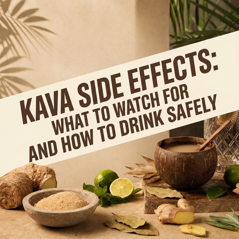 Kava Side Effects: What to Watch For and How to Drink Safely